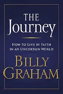 The Journey by Billy Graham